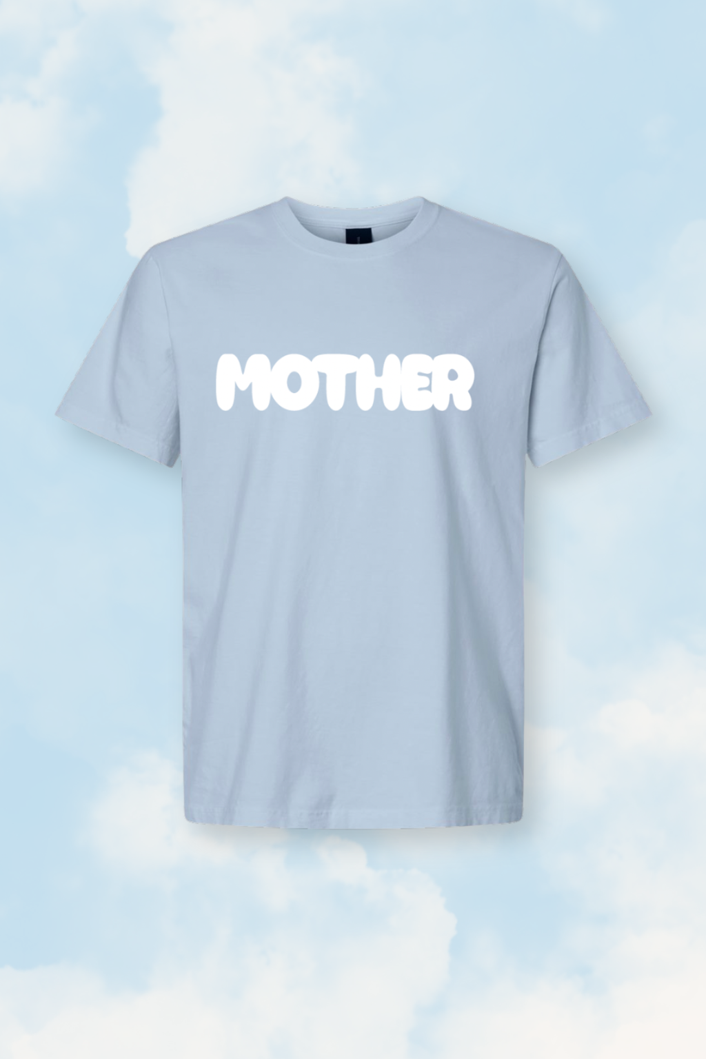 Light blue t-shirt with 'MOTHER' text on a light blue background
