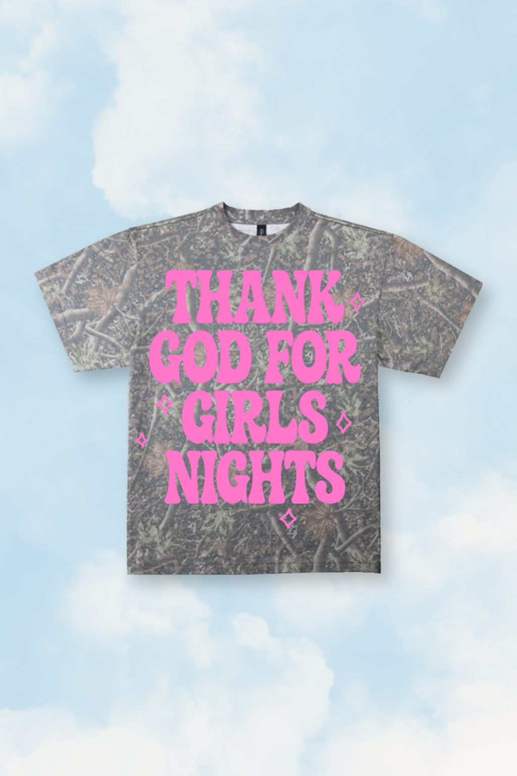 T-shirt with 'Thank God for Girls Nights' text on a blue sky background